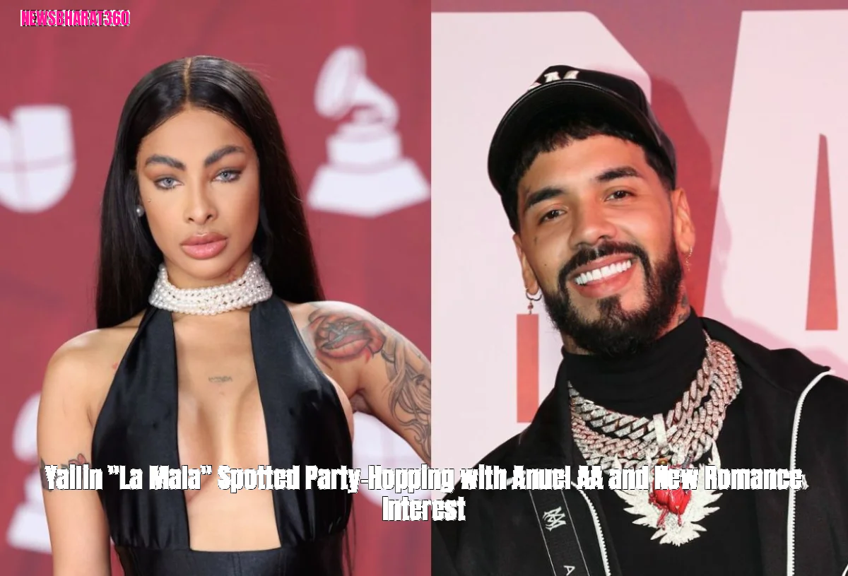 Yailin "La Mala" Spotted Party-Hopping with Anuel AA and New Romance Interest