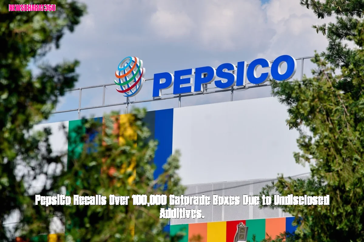 pepsico recalls over 100 000 gatorade boxes due to undisclosed additives