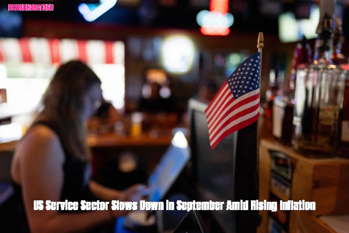 US Service Sector Slows Down in September Amid Rising Inflation