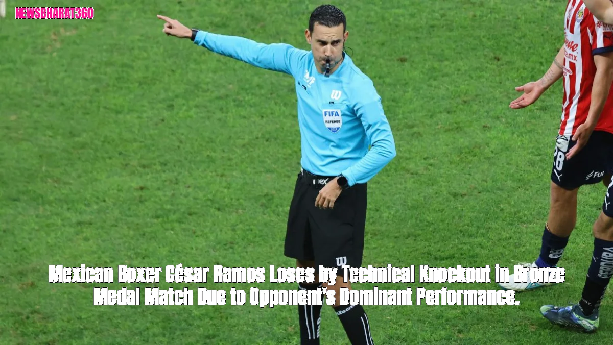 Mexican Boxer César Ramos Loses by Technical Knockout in Bronze Medal Match Due to Opponent's Dominant Performance.