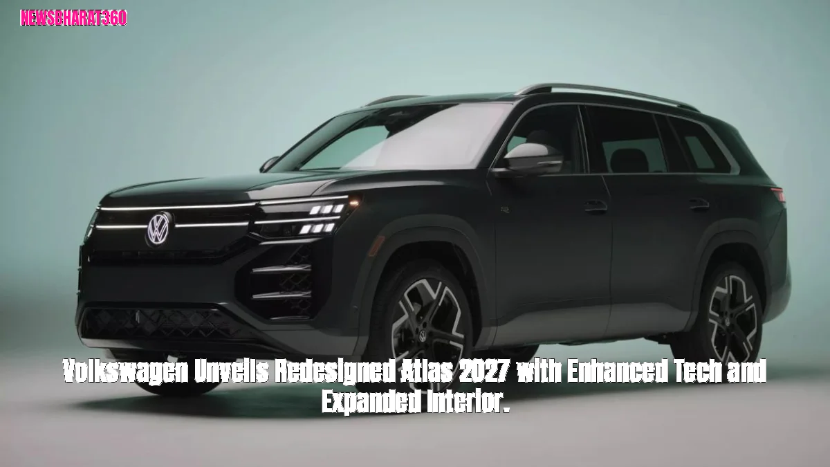 Volkswagen Unveils Redesigned Atlas 2027 with Enhanced Tech and Expanded Interior.