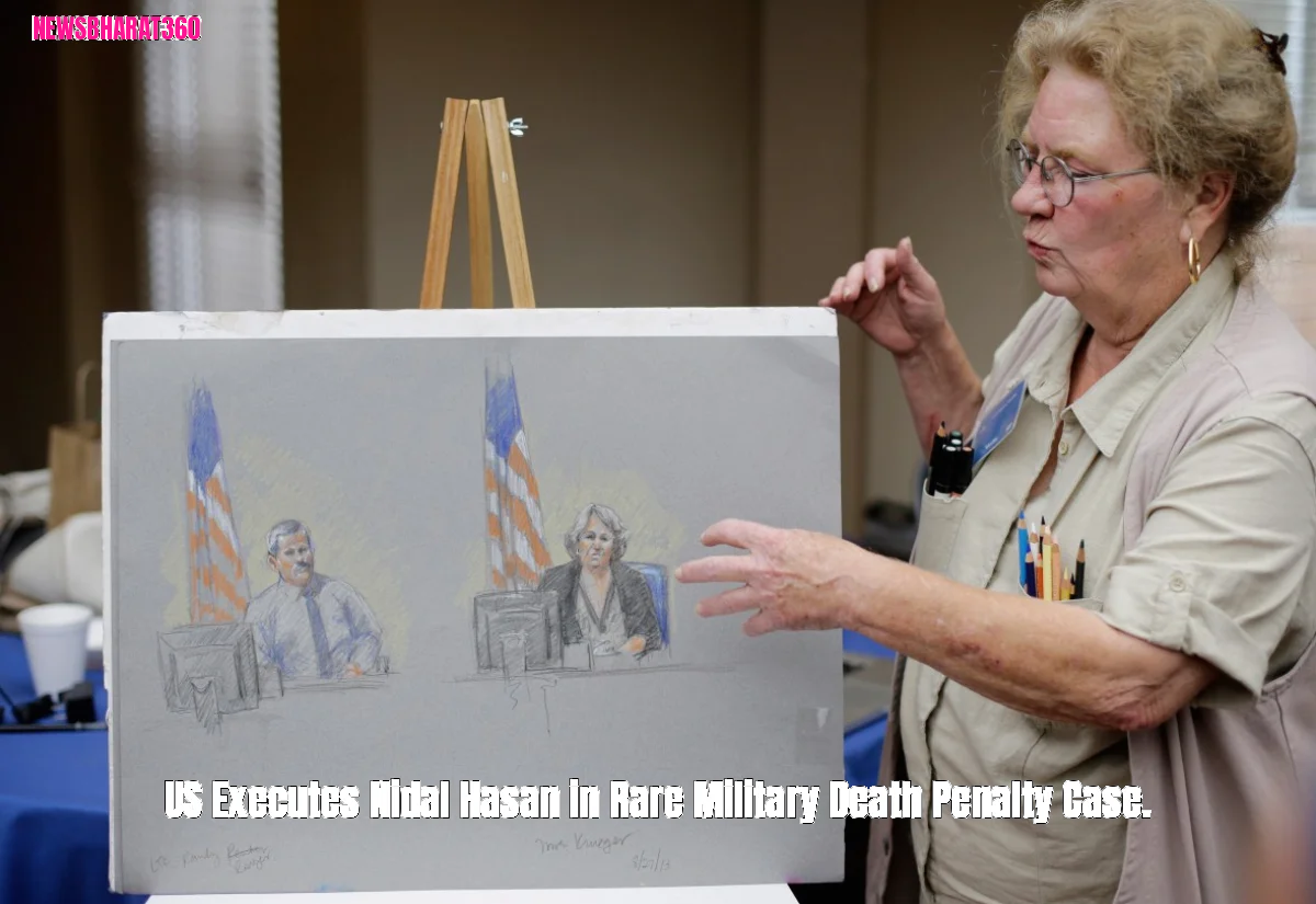 US Executes Nidal Hasan in Rare Military Death Penalty Case.