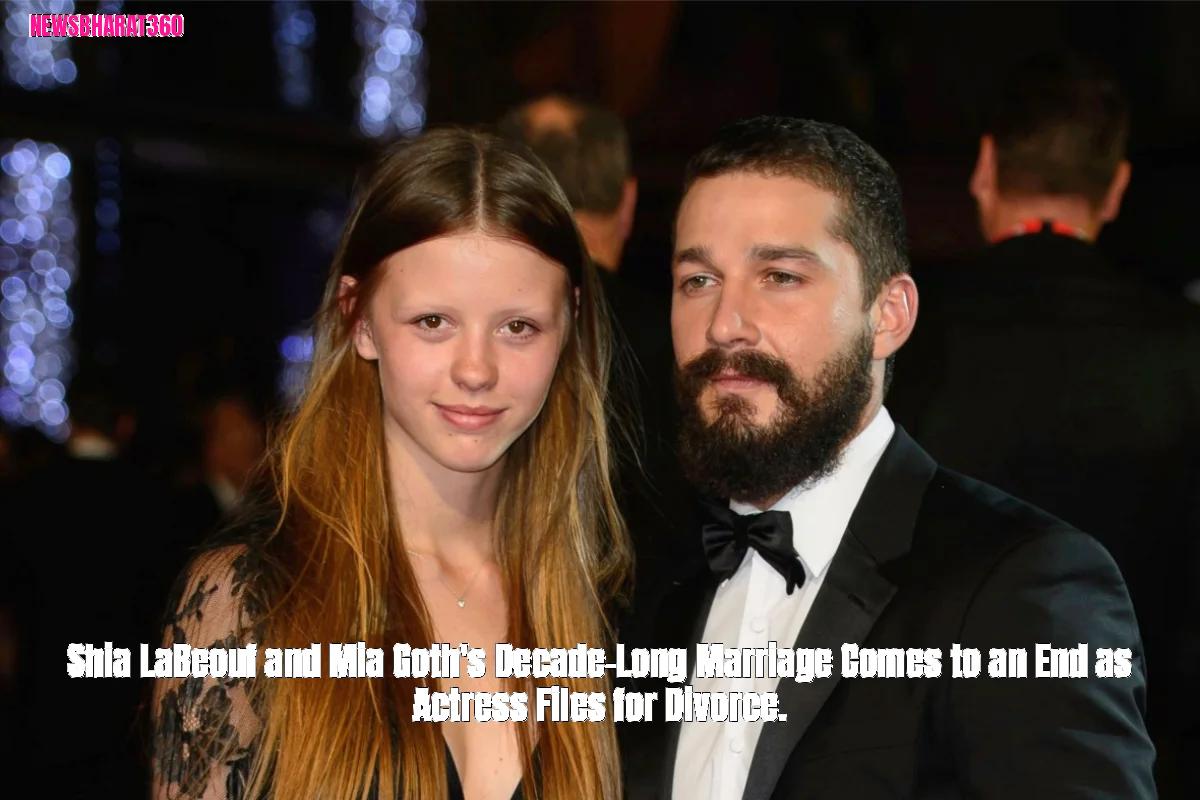 Shia LaBeouf and Mia Goth's Decade-Long Marriage Comes to an End as Actress Files for Divorce.