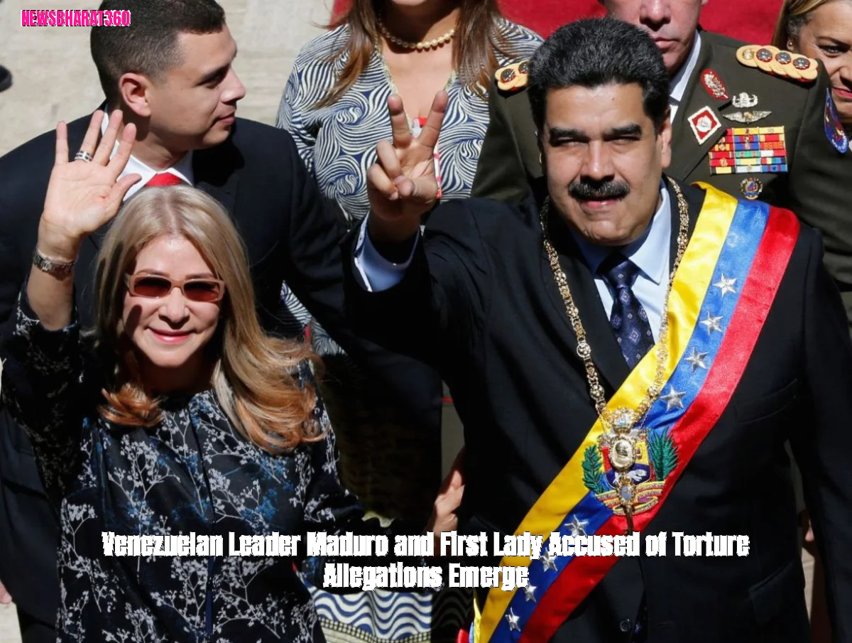 Venezuelan Leader Maduro and First Lady Accused of Torture Allegations Emerge