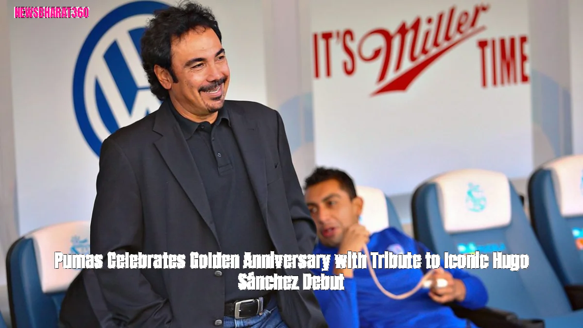 Pumas Celebrates Golden Anniversary with Tribute to Iconic Hugo Sánchez Debut