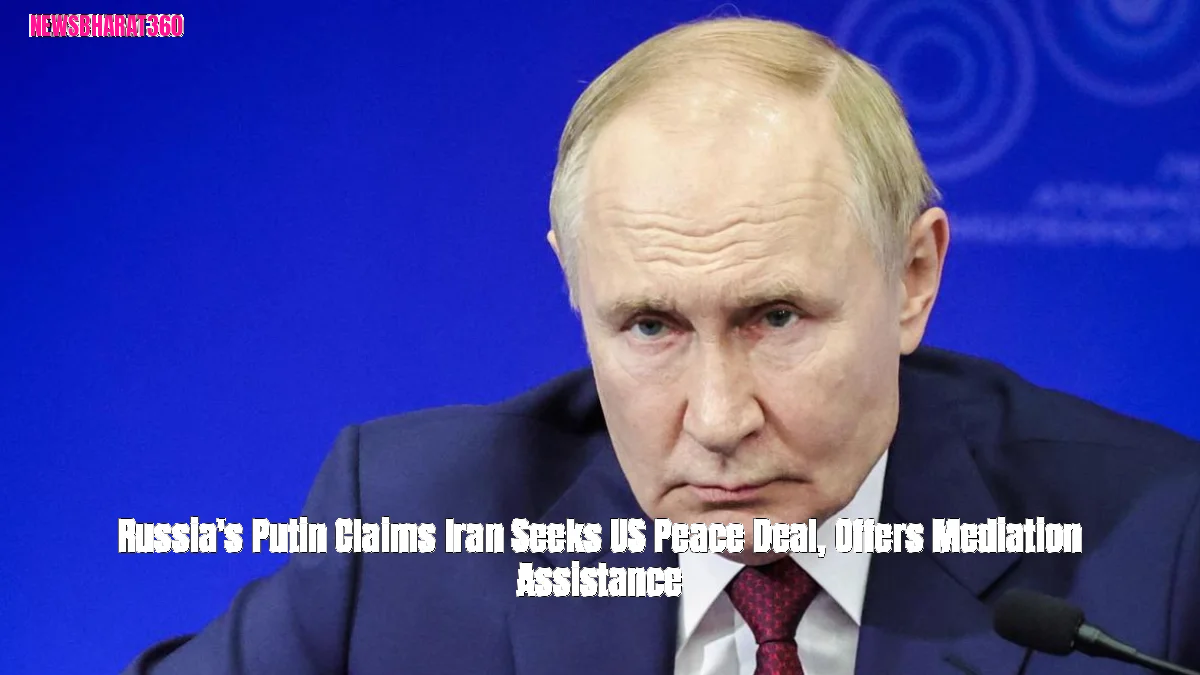 Russia's Putin Claims Iran Seeks US Peace Deal, Offers Mediation Assistance
