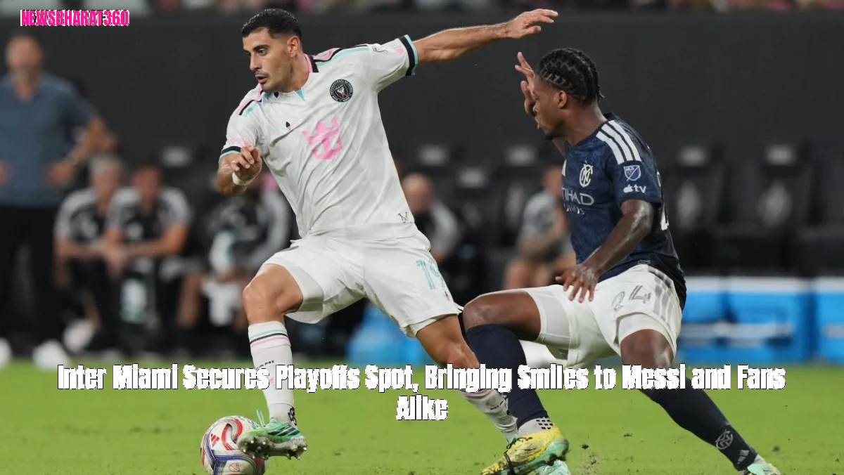 Inter Miami Secures Playoffs Spot, Bringing Smiles to Messi and Fans Alike
