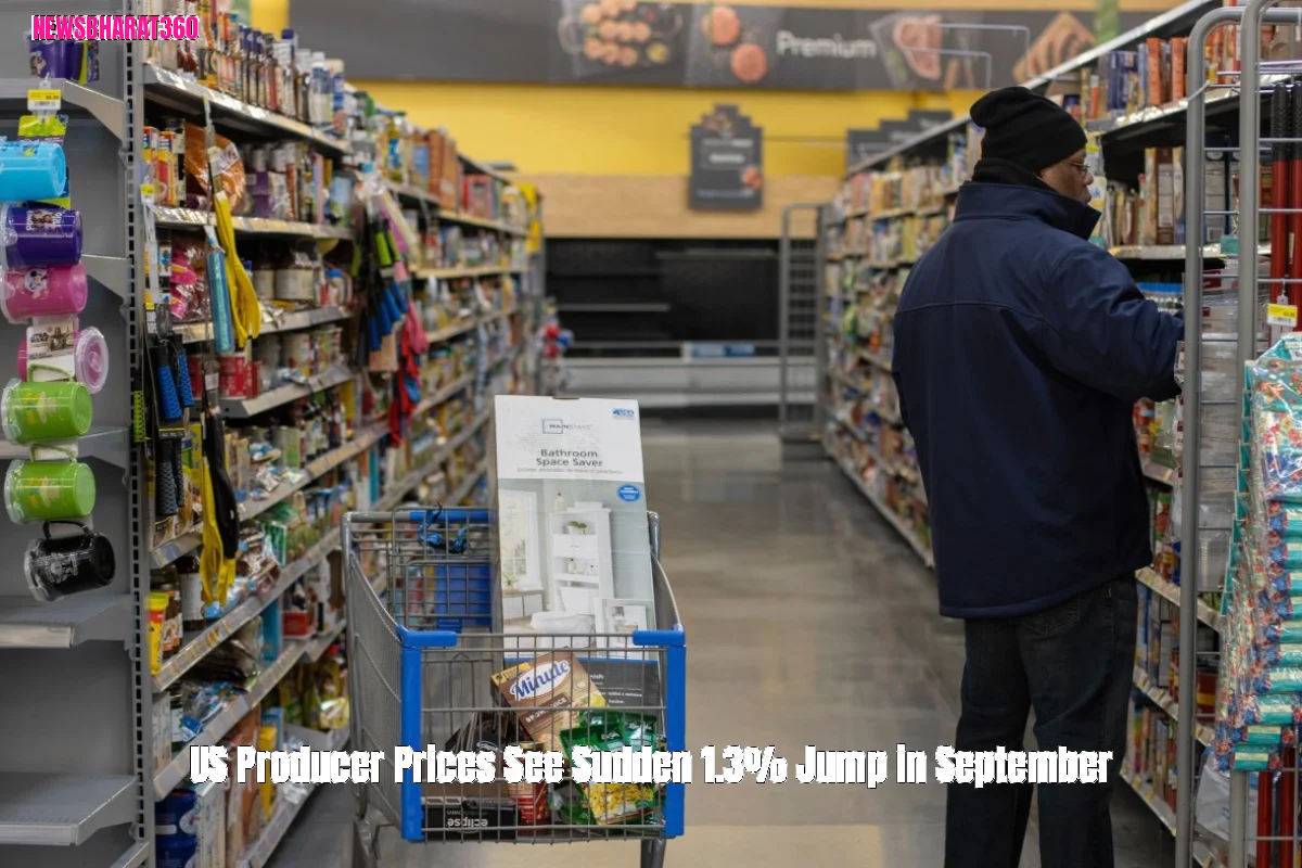 US Producer Prices See Sudden 1.3% Jump in September