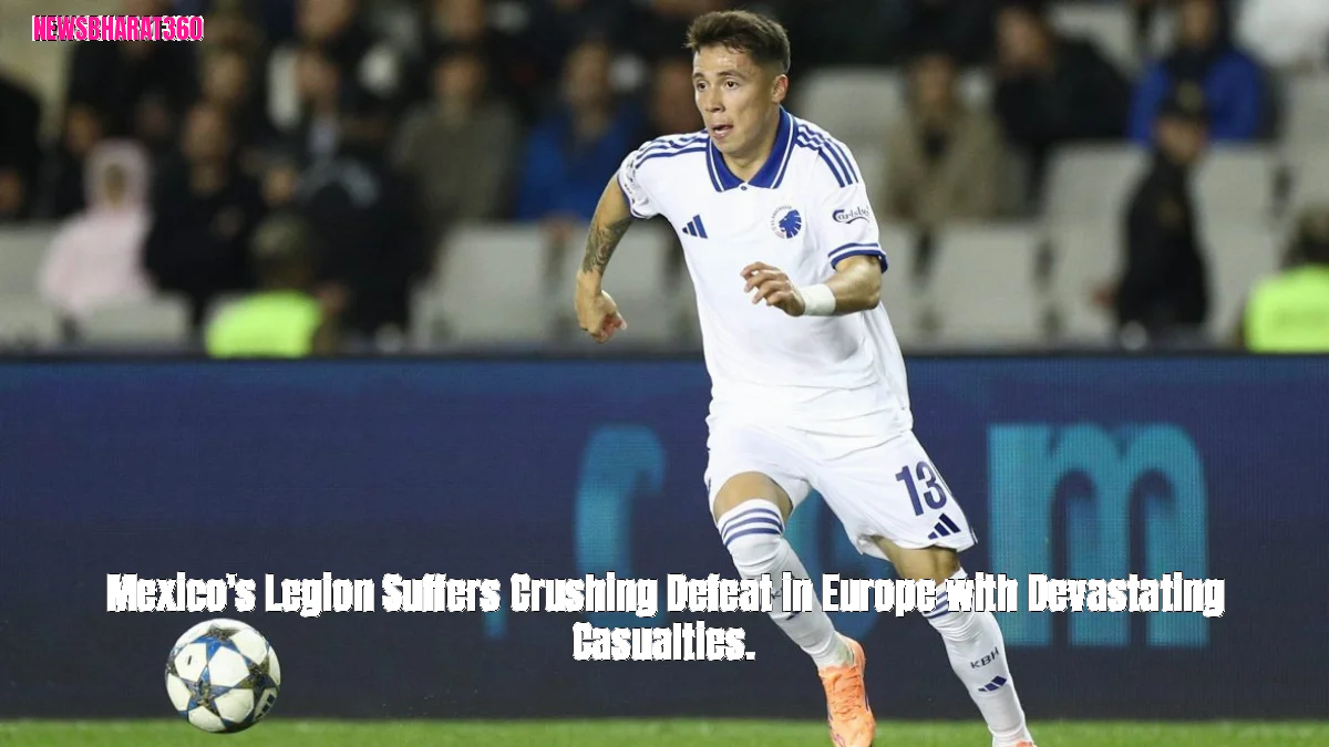 Mexico's Legion Suffers Crushing Defeat in Europe with Devastating Casualties.