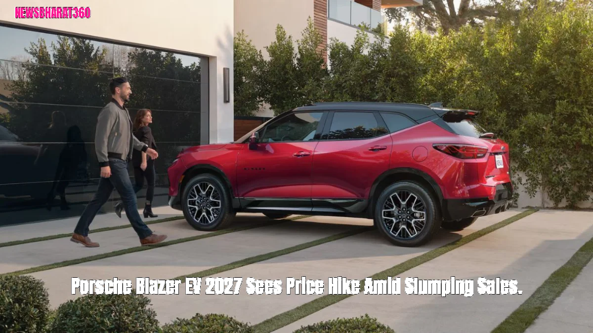 Porsche Blazer EV 2027 Sees Price Hike Amid Slumping Sales.