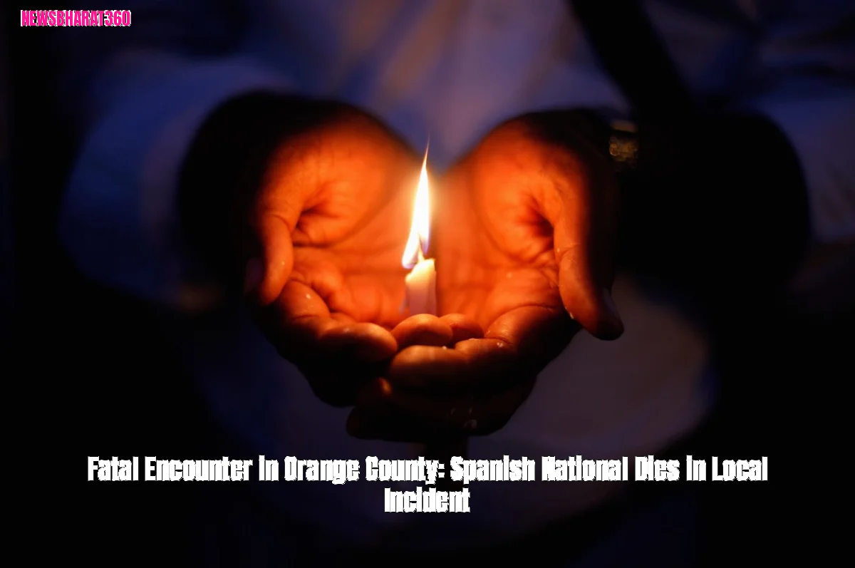 Fatal Encounter in Orange County: Spanish National Dies in Local Incident