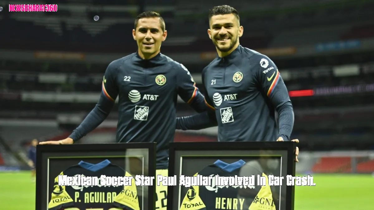 Mexican Soccer Star Paul Aguilar Involved in Car Crash.