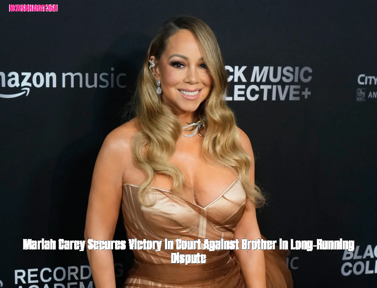 Mariah Carey Secures Victory in Court Against Brother in Long-Running Dispute