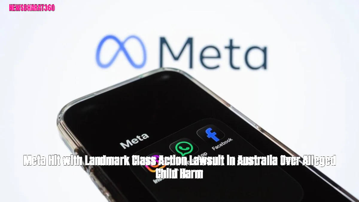 Meta Hit with Landmark Class Action Lawsuit in Australia Over Alleged Child Harm