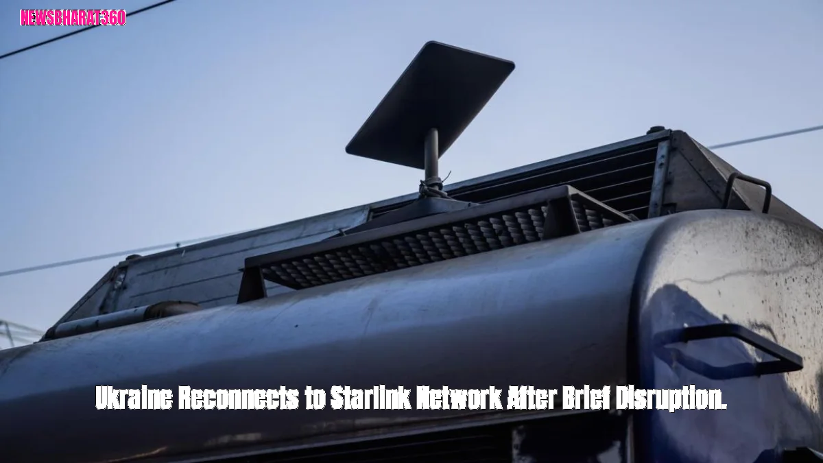 Ukraine Reconnects to Starlink Network After Brief Disruption.