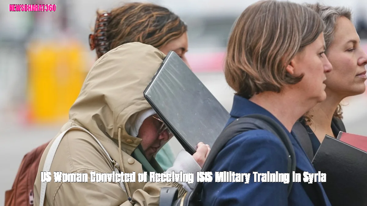 US Woman Convicted of Receiving ISIS Military Training in Syria
