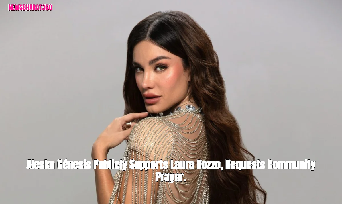 Aleska Génesis Publicly Supports Laura Bozzo, Requests Community Prayer.