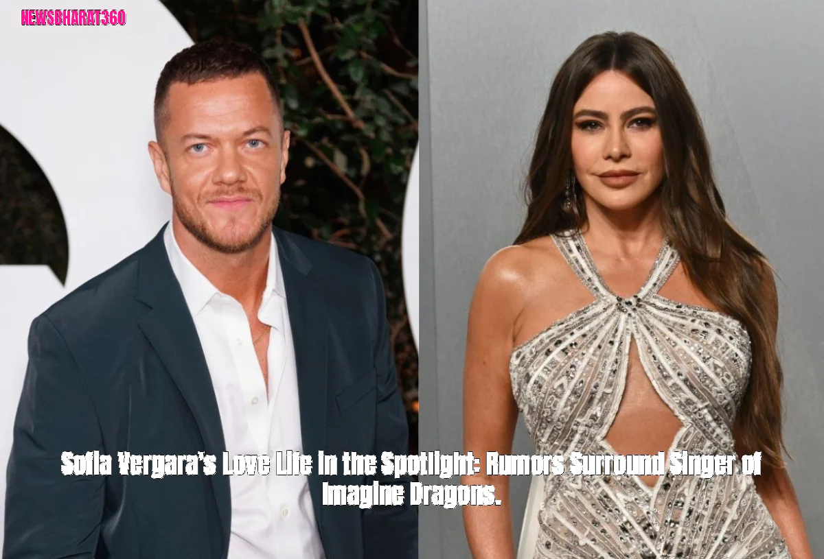 Sofia Vergara's Love Life in the Spotlight: Rumors Surround Singer of Imagine Dragons.