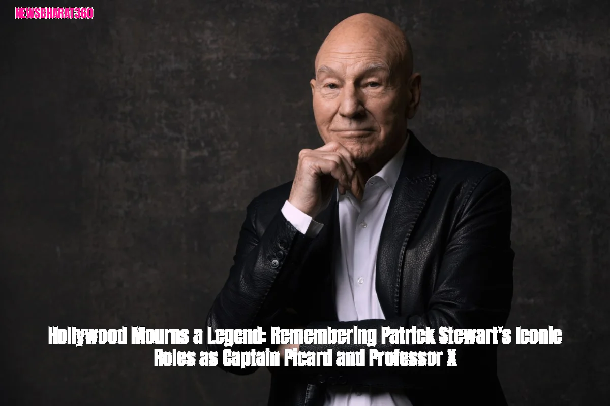 Hollywood Mourns a Legend: Remembering Patrick Stewart's Iconic Roles as Captain Picard and Professor X