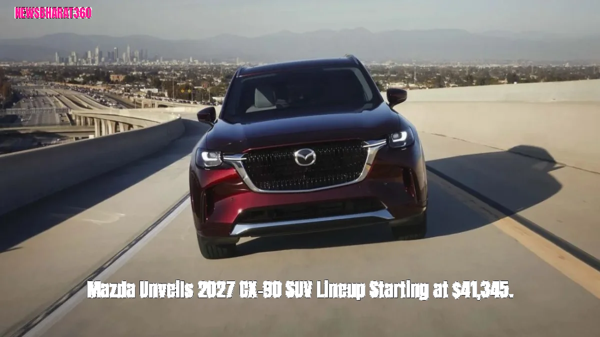 Mazda Unveils 2027 CX-90 SUV Lineup Starting at $41,345.